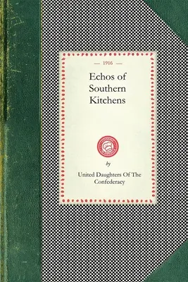 A déli konyhák visszhangja - Echos of Southern Kitchens