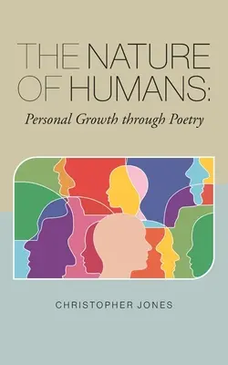 Az emberek természete: Személyes növekedés a költészeten keresztül - The Nature of Humans: Personal Growth through Poetry