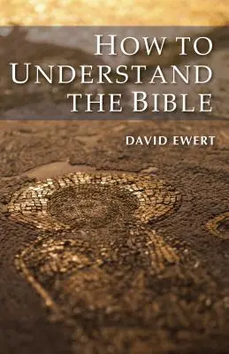 Hogyan kell megérteni a Bibliát - How To Understand the Bible