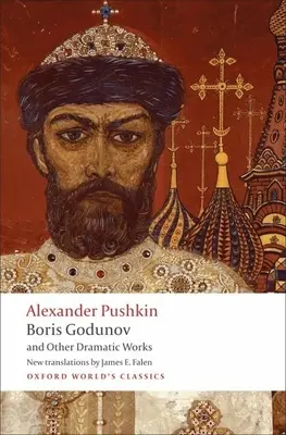 Borisz Godunov és más drámai művek - Boris Godunov and Other Dramatic Works