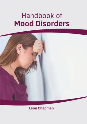 A hangulatzavarok kézikönyve - Handbook of Mood Disorders