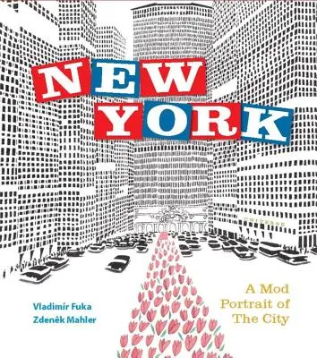 New York: A város mod portréja - New York: A Mod Portrait of the City