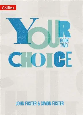 Your Choice - Your Choice Student Book 2: The Whole-School Solution for Pshe Including Relationships, Sex and Health Education (A teljes iskola megoldása Pshe számára, beleértve a párkapcsolati, szexuális és egészségnevelést) - Your Choice - Your Choice Student Book 2: The Whole-School Solution for Pshe Including Relationships, Sex and Health Education