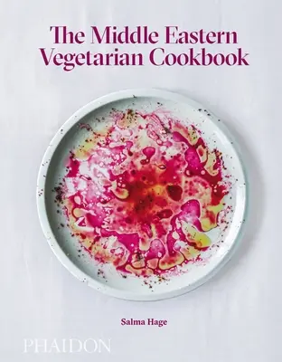 A közel-keleti vegetáriánus szakácskönyv - The Middle Eastern Vegetarian Cookbook