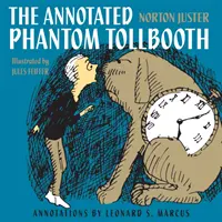 A fantom vámpírfülke (The Annotated Phantom Tollbooth) - The Annotated Phantom Tollbooth