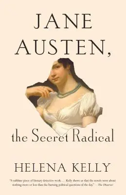 Jane Austen, a titkos radikális - Jane Austen, the Secret Radical
