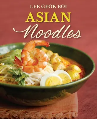 Ázsiai tészták - Asian Noodles