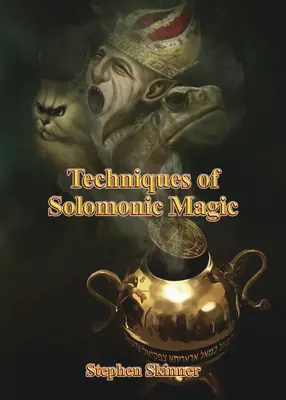 A salamonikus mágia technikái - Techniques of Solomonic Magic