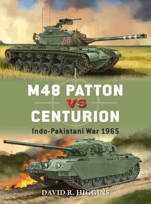 M48 Patton Vs Centurion: Indo-pakisztáni háború 1965 - M48 Patton Vs Centurion: Indo-Pakistani War 1965