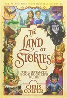 A történetek földje: The Ultimate Book Hugger's Guide - Land of Stories: The Ultimate Book Hugger's Guide