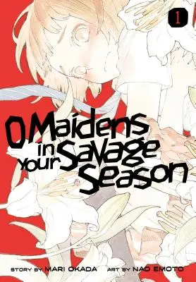 O Maidens in Your Savage 1. évad - O Maidens in Your Savage Season 1