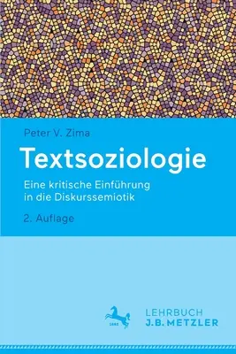 Textsoziologie: Eine Kritische Einfhrung in Die Diskurssemiotik