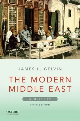 A modern Közel-Kelet: A History - The Modern Middle East: A History