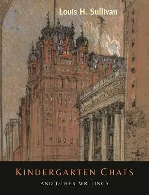 Óvodai beszélgetések és más írások [Felülvizsgált kiadás] - Kindergarten Chats and Other Writings [Revised Edition]