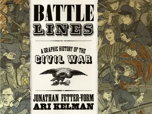 Battle Lines: A polgárháború grafikai története - Battle Lines: A Graphic History of the Civil War