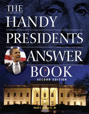 Az elnökök kézikönyve - Válaszkönyv - The Handy Presidents Answer Book