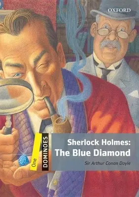 Dominó: Sherlock Holmes: A kék gyémánt - Dominoes: Level 1: 400-Word Vocabulary Sherlock Holmes: The Blue Diamond