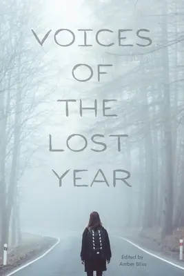 Az elveszett év hangjai - Voices of the Lost Year