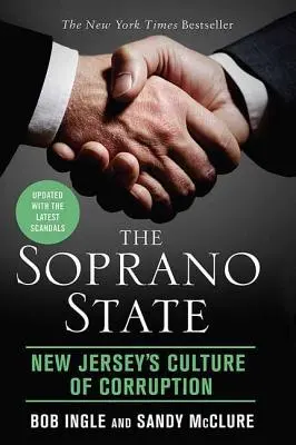 A Soprano állam: New Jersey korrupciós kultúrája - The Soprano State: New Jersey's Culture of Corruption