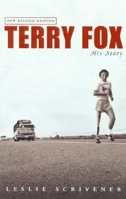 Terry Fox: Fox: Az ő története (átdolgozott) - Terry Fox: His Story (Revised)