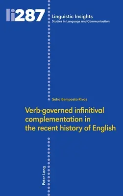 Az igekötős infinitívusz-kiegészítés az angol nyelv legújabb kori történetében - Verb‐governed Infinitival Complementation in the Recent History of English