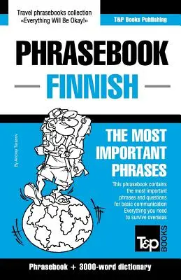 Angol-finn nyelvtankönyv és 3000 szavas tematikus szótár - English-Finnish phrasebook and 3000-word topical vocabulary