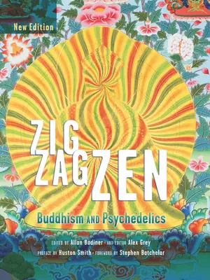 Zig Zag Zen: Buddhizmus és pszichedelikus szerek - Zig Zag Zen: Buddhism and Psychedelics