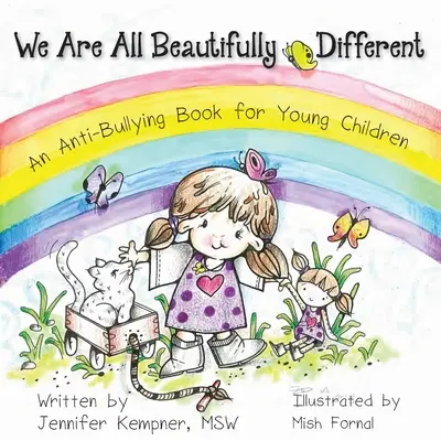 Mindannyian gyönyörűen mások vagyunk: Anti-Bullying Book kisgyerekeknek - We Are All Beautifully Different: An Anti-Bullying Book for Young Children