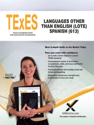 TExES Angolon kívüli nyelvek (Lote) Spanyol (613) - TExES Languages Other Than English (Lote) Spanish (613)