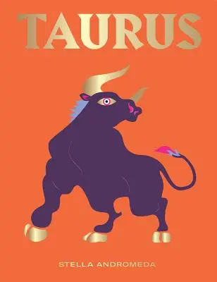 Bika: Használja ki a csillagjegy erejét (Asztrológia, csillagjegy) - Taurus: Harness the Power of the Zodiac (Astrology, Star Sign)