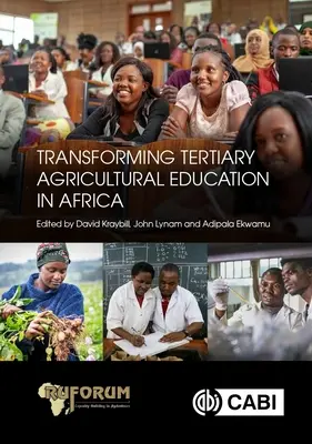 A felsőfokú mezőgazdasági oktatás átalakítása Afrikában - Transforming Tertiary Agricultural Education in Africa