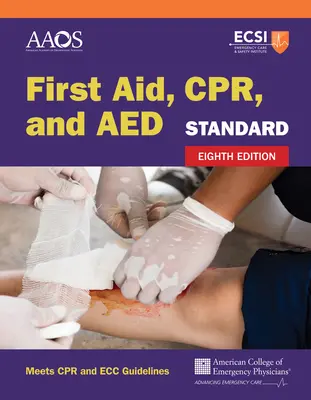 Standard elsősegélynyújtás, CPR és AED - Standard First Aid, Cpr, and AED