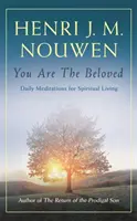 Te vagy a Szeretett - Napi meditációk a spirituális élethez - You are the Beloved - Daily Meditations for Spiritual Living