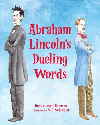 Abraham Lincoln párbajozó szavai: The Duel That Shaped a Future President - Abraham Lincoln's Dueling Words: The Duel That Shaped a Future President