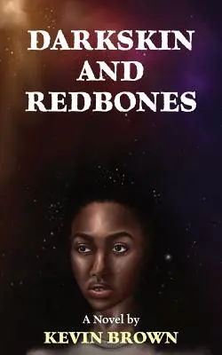 Sötét bőr és vörös csontok - Darkskin and Redbones