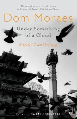 Valami felhő alatt: Selected Travel Writing - Under Something of a Cloud: Selected Travel Writing