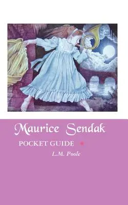 Maurice Sendak: Sendak: Zsebkalauz - Maurice Sendak: Pocket Guide