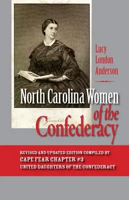 A konföderáció észak-karolinai asszonyai - North Carolina Women of the Confederacy