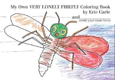 A saját nagyon magányos szentjánosbogár kifestőkönyvem - My Own Very Lonely Firefly Coloring Book