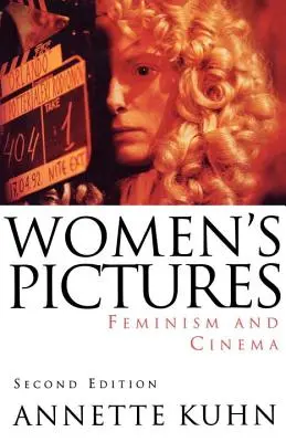 Női képek: Feminizmus és mozi - Women's Pictures: Feminism & Cinema