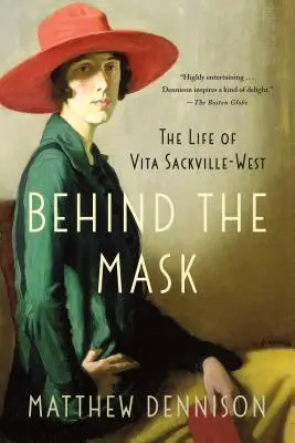 Az álarc mögött: Vita Sackville-West élete - Behind the Mask: The Life of Vita Sackville-West