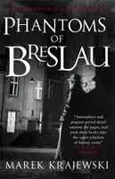 A breslaui fantomok - Egy Eberhard Mock nyomozás - Phantoms of Breslau - An Eberhard Mock Investigation