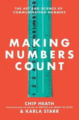 Počítání čísel: Umění a věda, jak komunikovat s čísly - Making Numbers Count: The Art and Science of Communicating Numbers