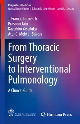 A mellkassebészettől az intervenciós pulmonológiáig: Klinikai útmutató - From Thoracic Surgery to Interventional Pulmonology: A Clinical Guide