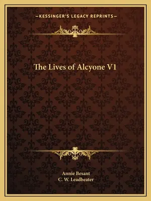 Alcyone élete V1 - The Lives of Alcyone V1