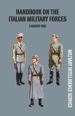 Az olasz haderő kézikönyve 1943. augusztus 2. - Handbook of the Italian Military Forces 2 August 1943