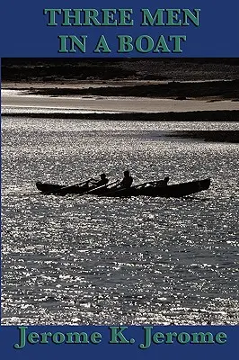 Három férfi egy csónakban - Three Men in a Boat