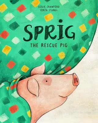 Sprig, a mentőmalac - Sprig the Rescue Pig