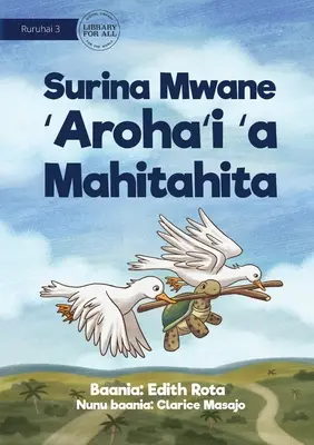 Hogyan kapta a teknősbéka a hátán a formákat - Surina Mwane 'Aroha'i 'a Mahitahita - How The Turtle Got Shapes On Its Back - Surina Mwane 'Aroha'i 'a Mahitahita