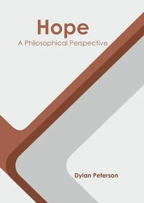 Remény: filozófiai nézőpont - Hope: A Philosophical Perspective